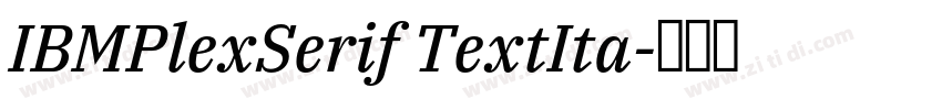 IBMPlexSerif TextIta字体转换